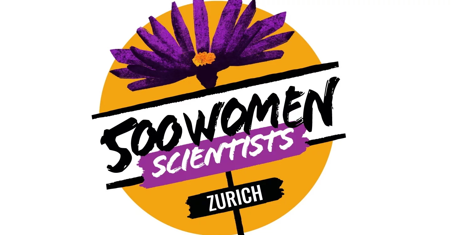 To 500 Women Scientists - Zurich Pod